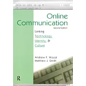 Online Communication: Linking Technology, Identity, And Culture