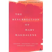 The Resurrection of Mary Magdalene