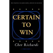 Certain To Win: The Strategy Of John Boyd, Applied To Business