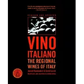 Vino Italiano: The Regional Wines of Italy