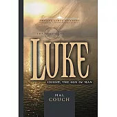 The Gospel of Luke: Christ, The Son Of Man