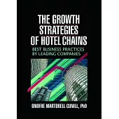 The Growth Strategies Of Hotel Chains: Best Business Practices By Leading Companies
