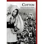 Cotton: From Southern Fields To The Memphis Market