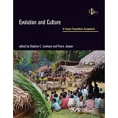 Evolution and Culture: A Fyssen Foundation Symposium