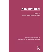 Romanticism: Critical Concepts in Literary And Cultural Studies