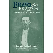 Bravo of the Brazos: John Larn of Fort Griffin, Texas