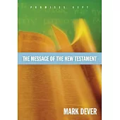 The Message of the New Testament: Promises Kept