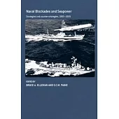 Naval Blockades And Seapower: Strategies And Counter-Strategies, 1805-2005