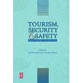 Tourism, Security And Safety: From Theory to Practice