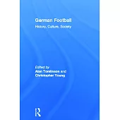 German Football: History, Culture, Society