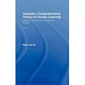 Towards a Comprehensive Theory of Human Learning