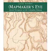 The Mapmaker’s Eye: David Thompson on the Columbia Plateau