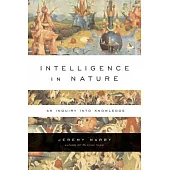 Intelligence in Nature: An Inquiry into Knowledge