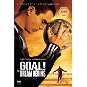 Goal!: The Dream Begins