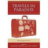 Travels in Paradox: Remapping Tourism