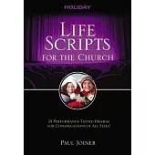 Life Scripts for the Church: Holidays