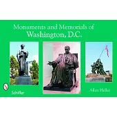 Monuments And Memorials of Washington, D.c.