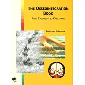 The Osseointegration Book: From Calvarium to Calcaneus