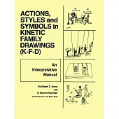 Action, Styles, and Symbols in Kinetic Family Drawings Kfd