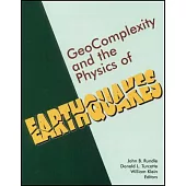 Geocomplexity and the Physics of Earthquakes