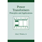 Power Transformers: Principles and Applications