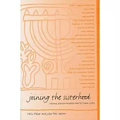 Joining the Sisterhood: Young Jewish Women Write Their Lives