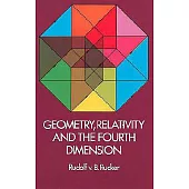 Geometry, Relativity, and the Fourth Dimension