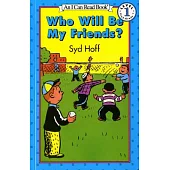 Who Will Be My Friends?（I Can Read Level 1）