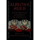 Albion’s Seed: Four British Folkways in America