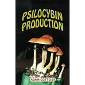 Psilocybin Producers Guide