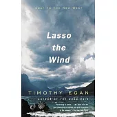 Lasso the Wind: Away to the New West