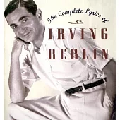 The Complete Lyrics of Irving Berlin