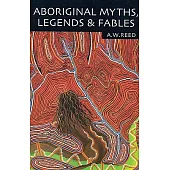 Aboriginal Myths, Legends and Fables