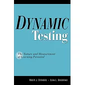 Dynamic Testing: The Nature and Measurement of Learning Potential