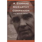 A Cormac McCarthy Companion: The Border Trilogy