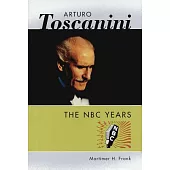 Arturo Toscanini: The NBC Years