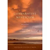Comparative Mysticism: An Anthology of Original Sources