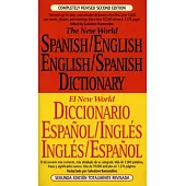 The New World Spanish-English, English-Spanish Dictionary: Completely Revised Second Edition