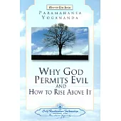 Why God Permits Evil and How to Rise Above It