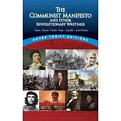 The Communist Manifesto and Other Revolutionary Writings: Marx, Marat, Paine, Mao Tse-Tung, Gandhi and Others