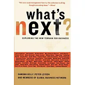 What’s Next?: Exploring the New Terrain for Business