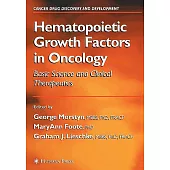 Hematopoietic Growth Factors in Oncology: Basic Science and Clinical Therapeutics