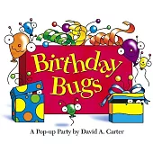 Birthday Bugs: A Pop-Up Party [With Party Hat]