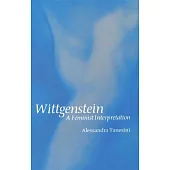 Wittgenstein: A Feminist Interpretation