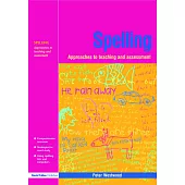 Spelling: Approaches to Teaching and Assessment