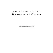 An Introduction To Tchaikovsky’s Operas