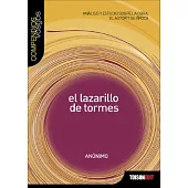 El Lazarillo De Tormes: Analisis Y Estudio Sobre La Obra, El Autor Y Su Epoca