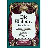 Die Walkure: Vocal Score