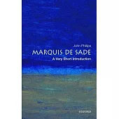 The Marquis de Sade: A Very Short Introduction
