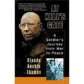 At Hell’s Gate: A Soldier’s Journey from War to Peace